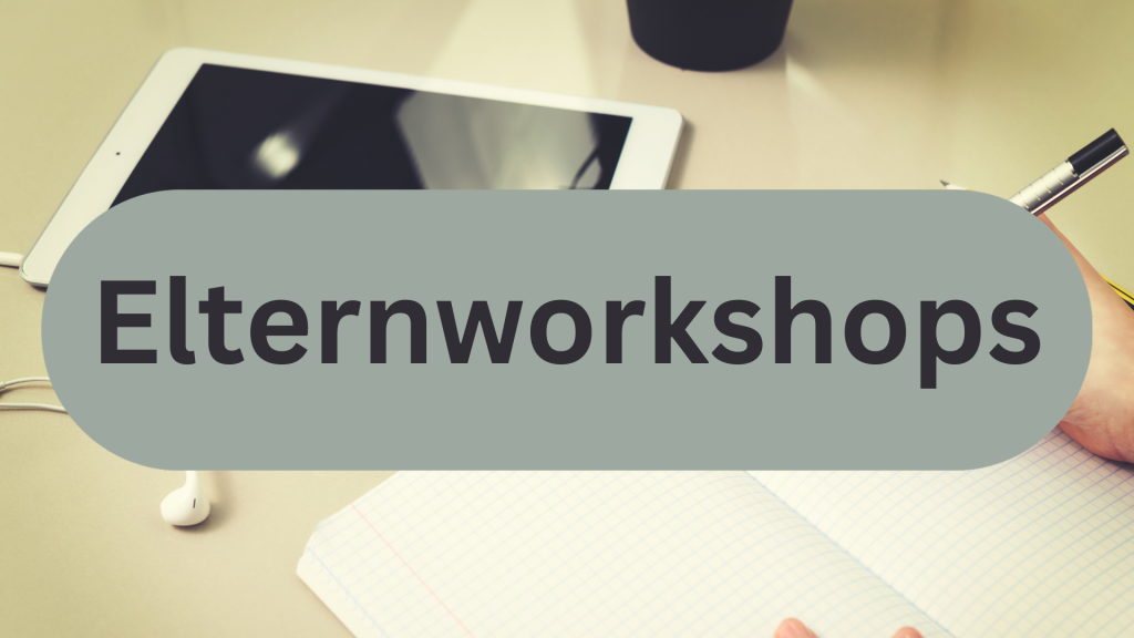 Elternworkshops